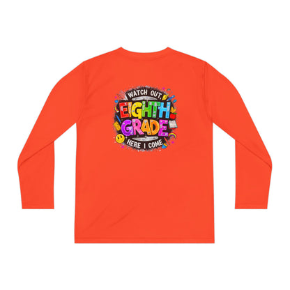 Eighth Grade Youth Long Sleeve Tee — “Watch Out Eighth Grade Here I Come” Back-to-School Shirt