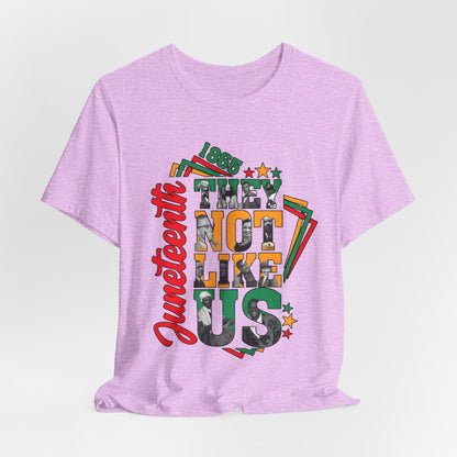 Juneteenth "They Not Like Us" Graphic Tee — Juneteenth Celebration T-Shirt