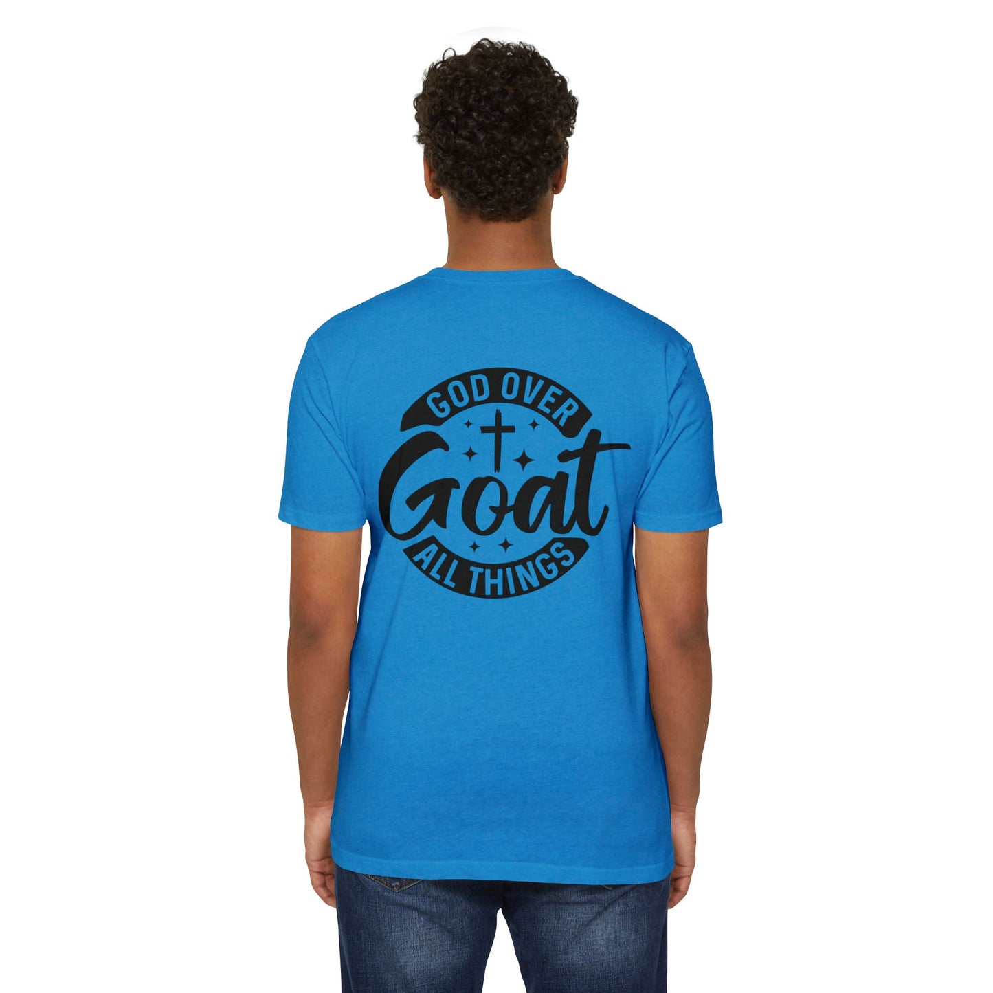 God Over Goat Christian T-Shirt — Faith-Based "God Over All Things" Graphic Tee