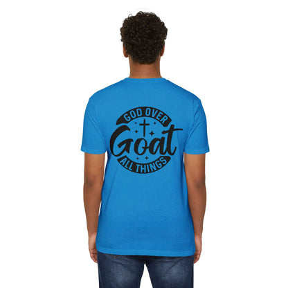 God Over Goat Christian T-Shirt — Faith-Based "God Over All Things" Graphic Tee
