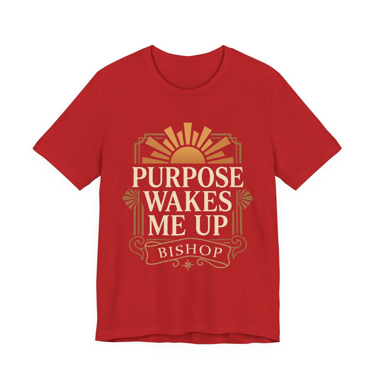 Purpose Wakes Me Up Tee — Inspirational Bishop Shirt