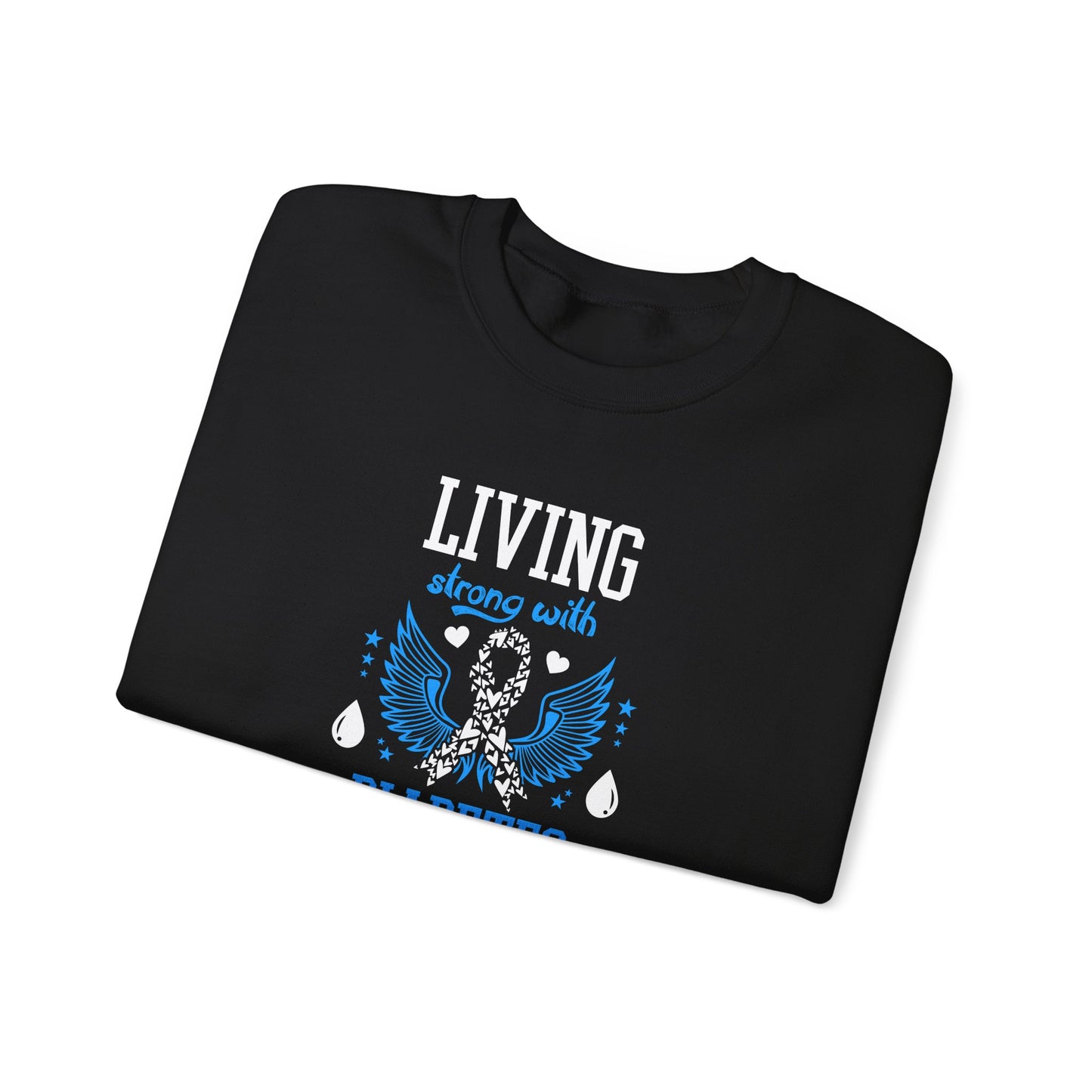 "Living Strong With Diabetes Daily" Sweatshirt