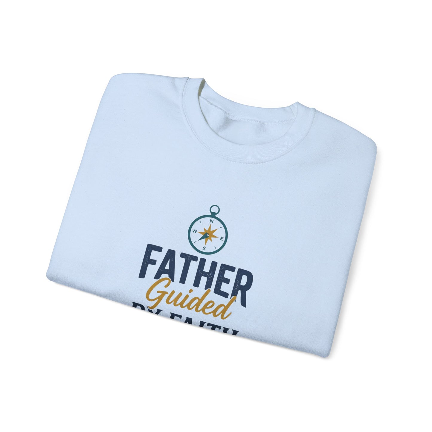 Father Guided by Faith Sweatshirt