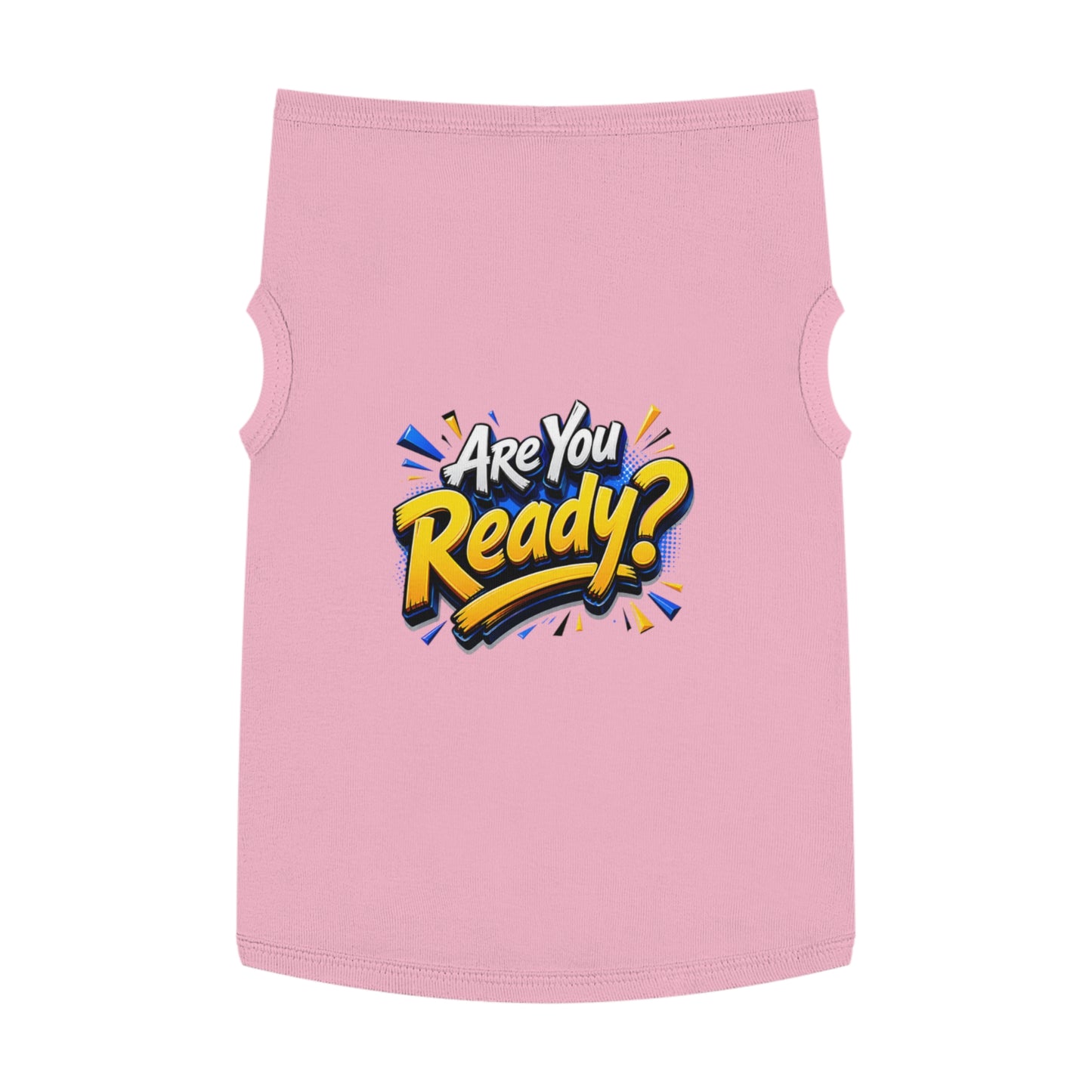 Pet Tank Top — "Are You Ready?" Bold Graphic Dog Shirt