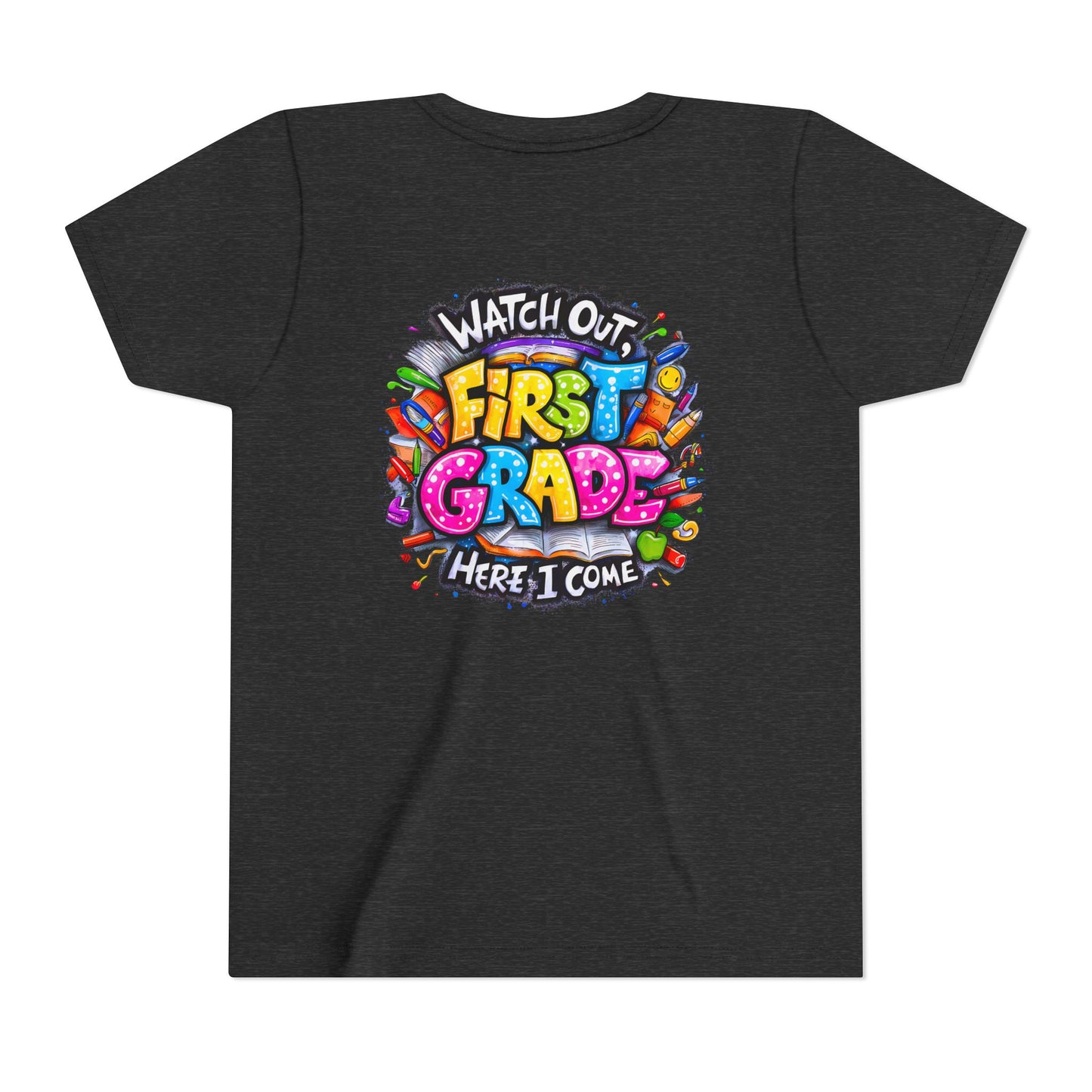 First Grade T-Shirt - "Watch Out First Grade Here I Come" Back-to-School Youth Tee