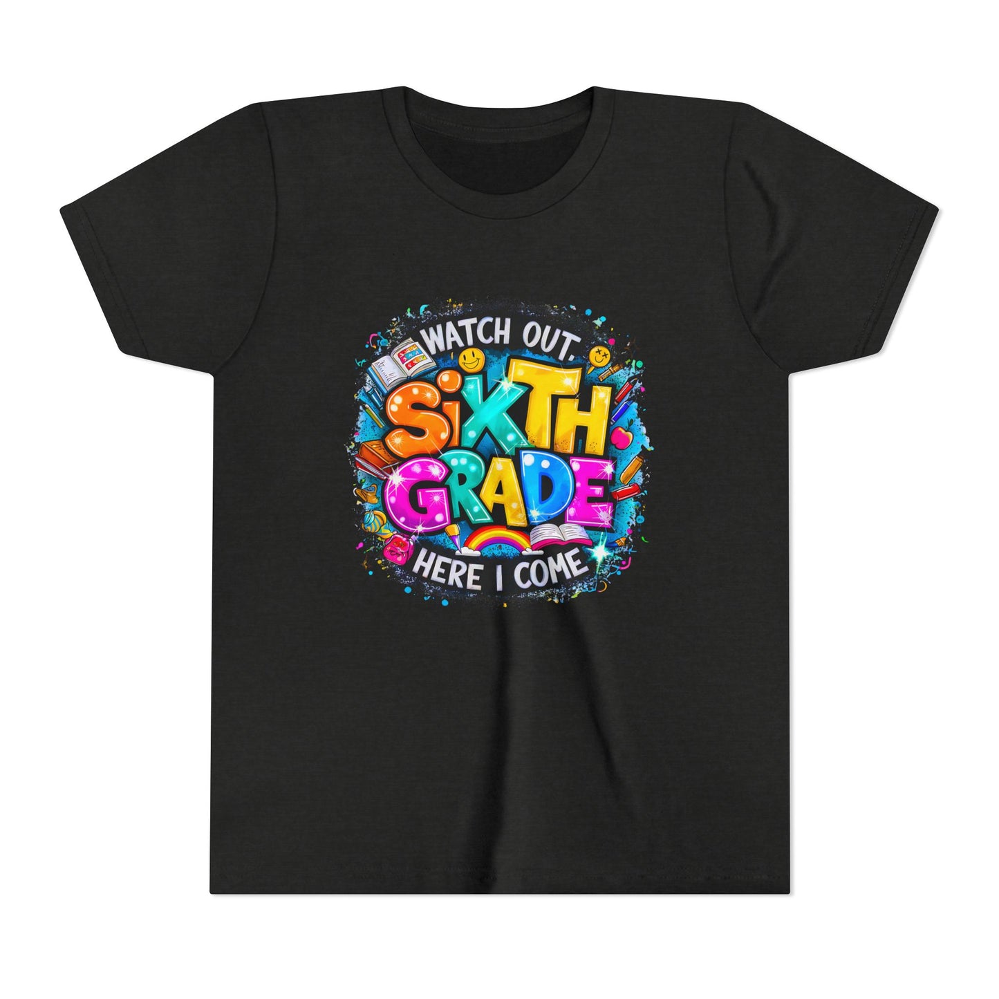 Youth Tee — "Watch Out Sixth Grade Here I Come" Back-to-School Graphic Shirt