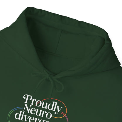 Proudly Neuro divergent Hoodie