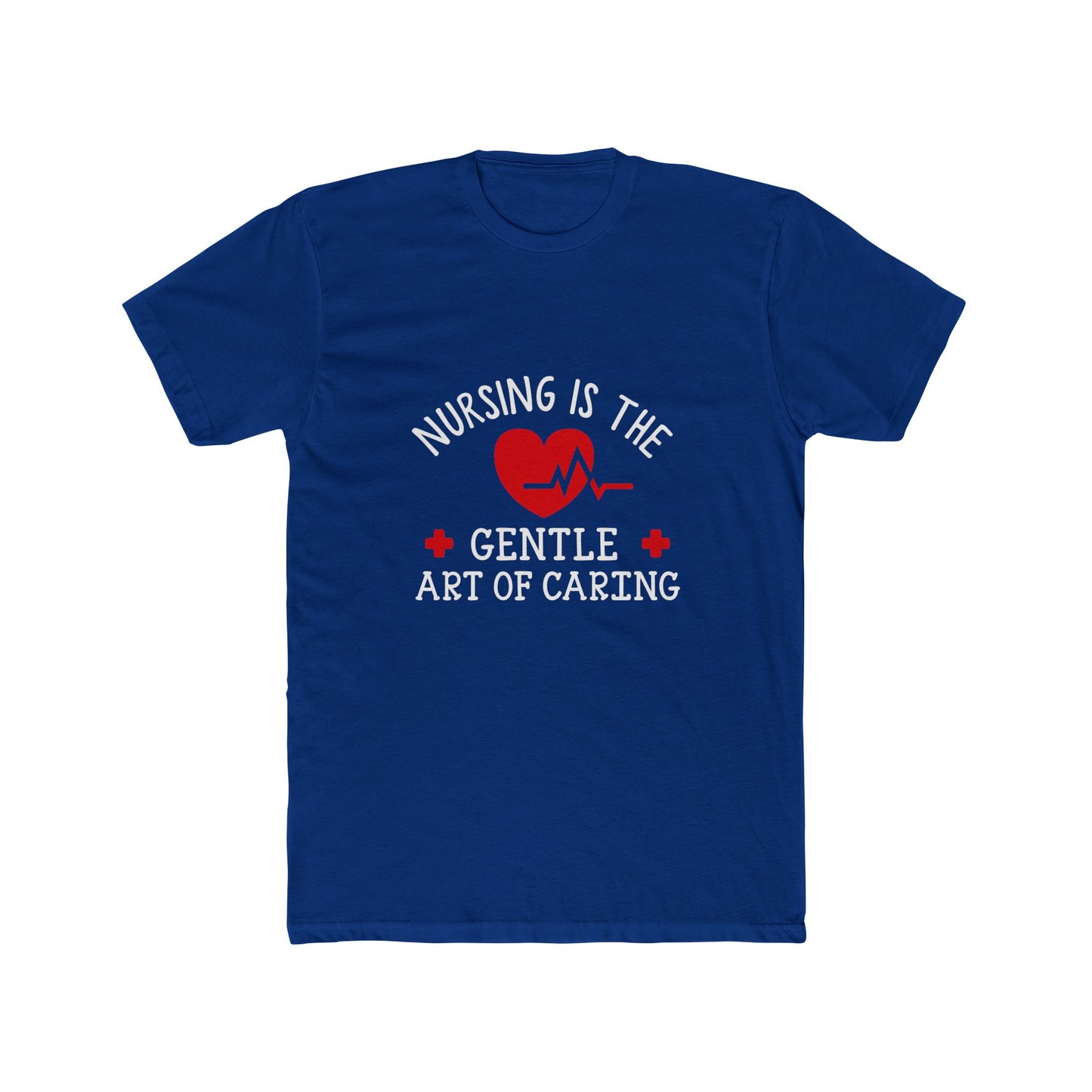 Nursing Is the Gentle Art of Caring T-Shirt