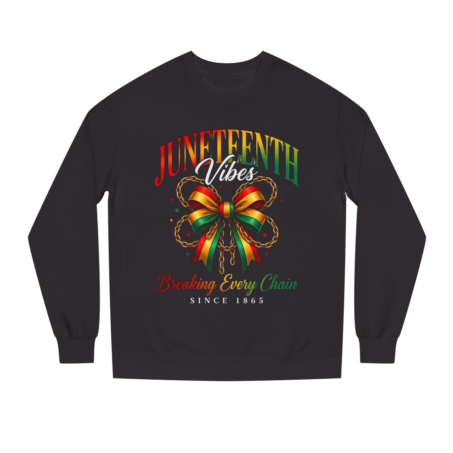 Juneteenth Crewneck Sweatshirt — "Breaking Every Chain" Celebration Pullover