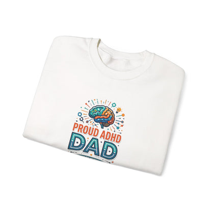 Proud ADHD Dad  Crewneck Sweatshirt