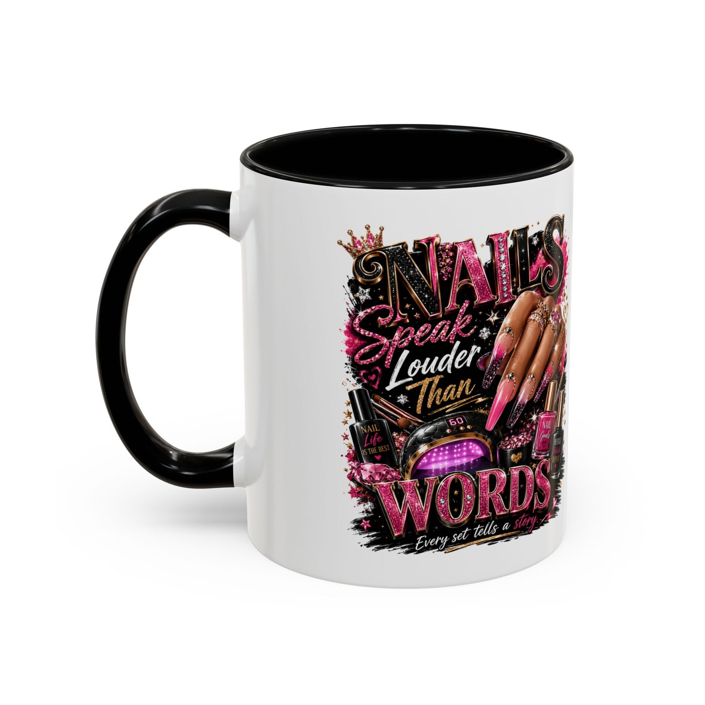 Accent Coffee Mug - "Nails Speak Louder Than Words" Pink Nail Tech Coffee Mug