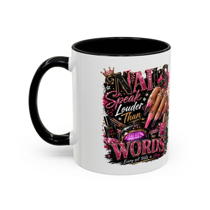 Accent Coffee Mug - "Nails Speak Louder Than Words" Pink Nail Tech Coffee Mug