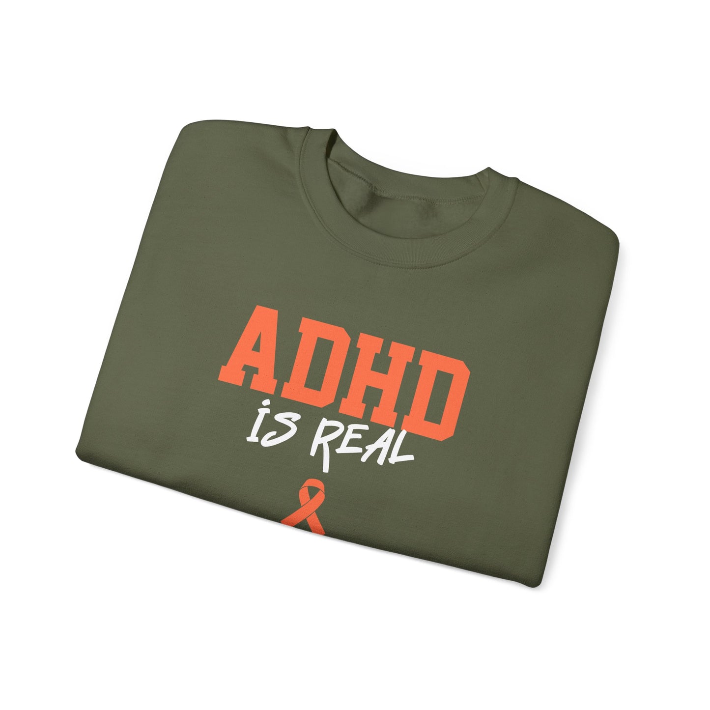 ADHD Is Real Sweatshirt