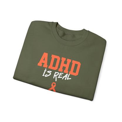 ADHD Is Real Sweatshirt