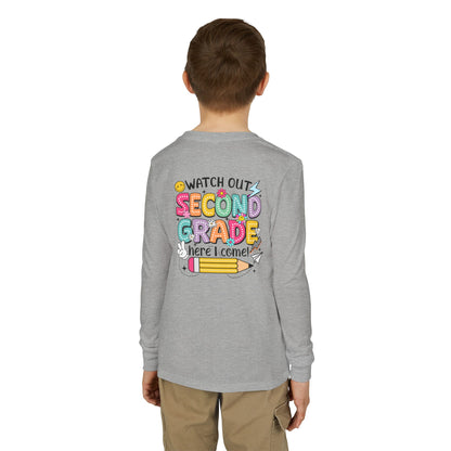 Second Grade Kids Long Sleeve Tee – “Watch Out Second Grade Here I Come!” Back-to-School Shirt