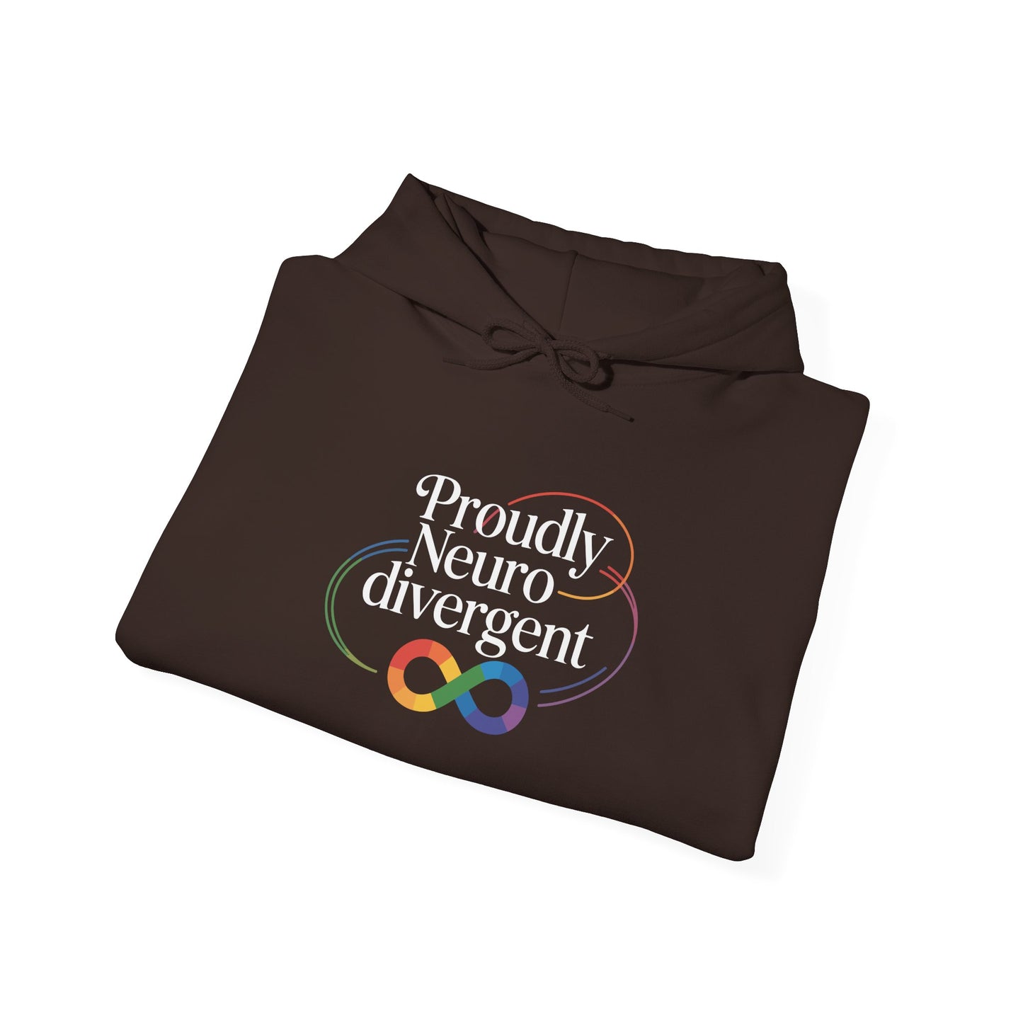 Proudly Neuro divergent Hoodie