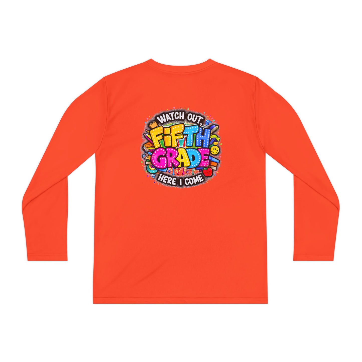 Fifth Grade Kids Long Sleeve Tee — “Watch Out Fifth Grade Here I Come” Back-to-School Shirt