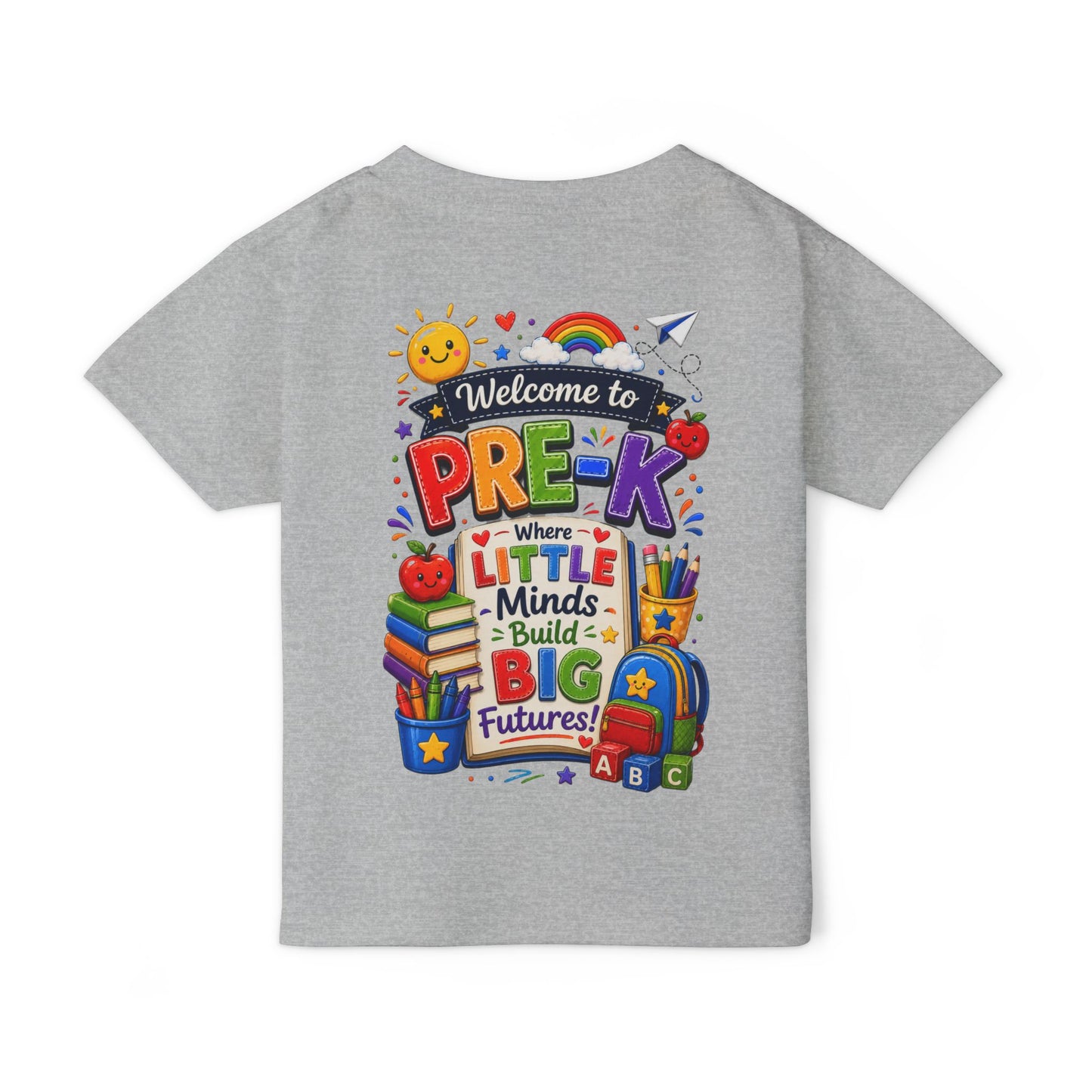 Welcome to Pre-K Toddler T-Shirt — "Where Little Minds Build Big Futures" Back-to-School Tee