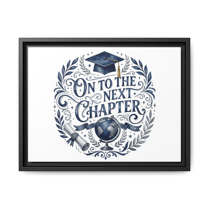 On to the Next Chapter Framed Canvas – Graduation Wall Art