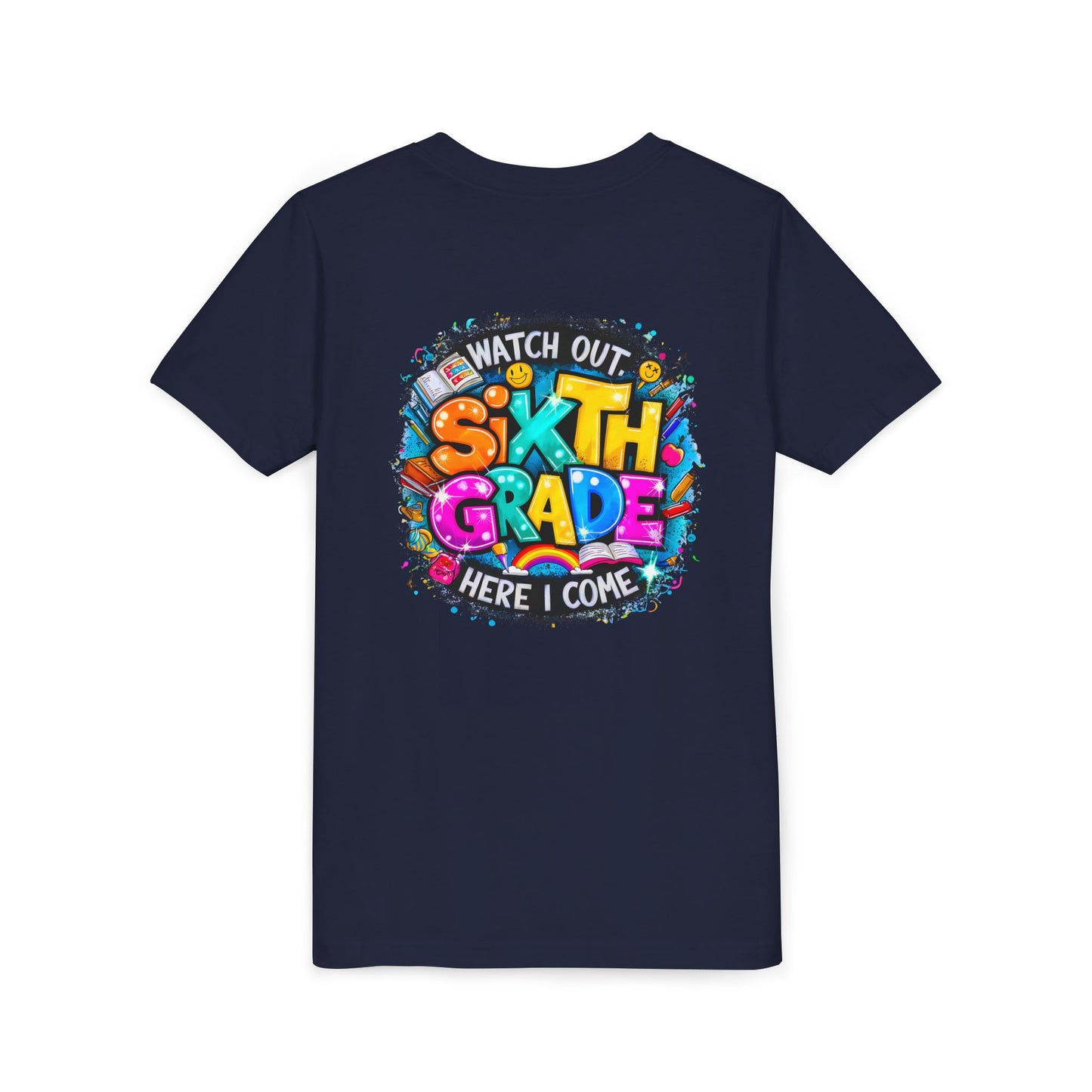 Youth Tee — "Watch Out Sixth Grade Here I Come" Back-to-School Graphic Shirt