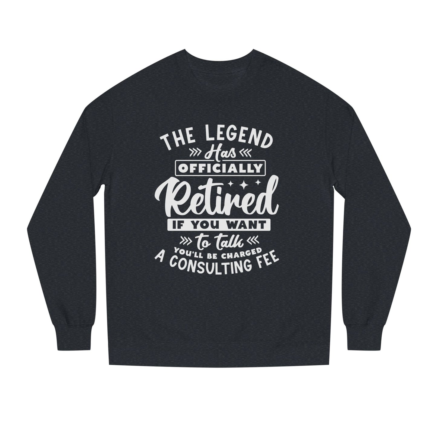 Retired Legend Sweatshirt — "The Legend Has Officially Retired" Retirement Gift