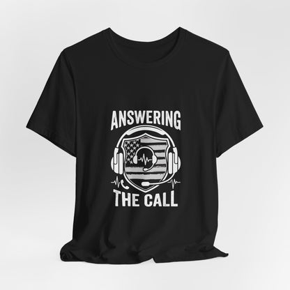 Answering the Call T-Shirt — EMS/First Responder Tribute Tee