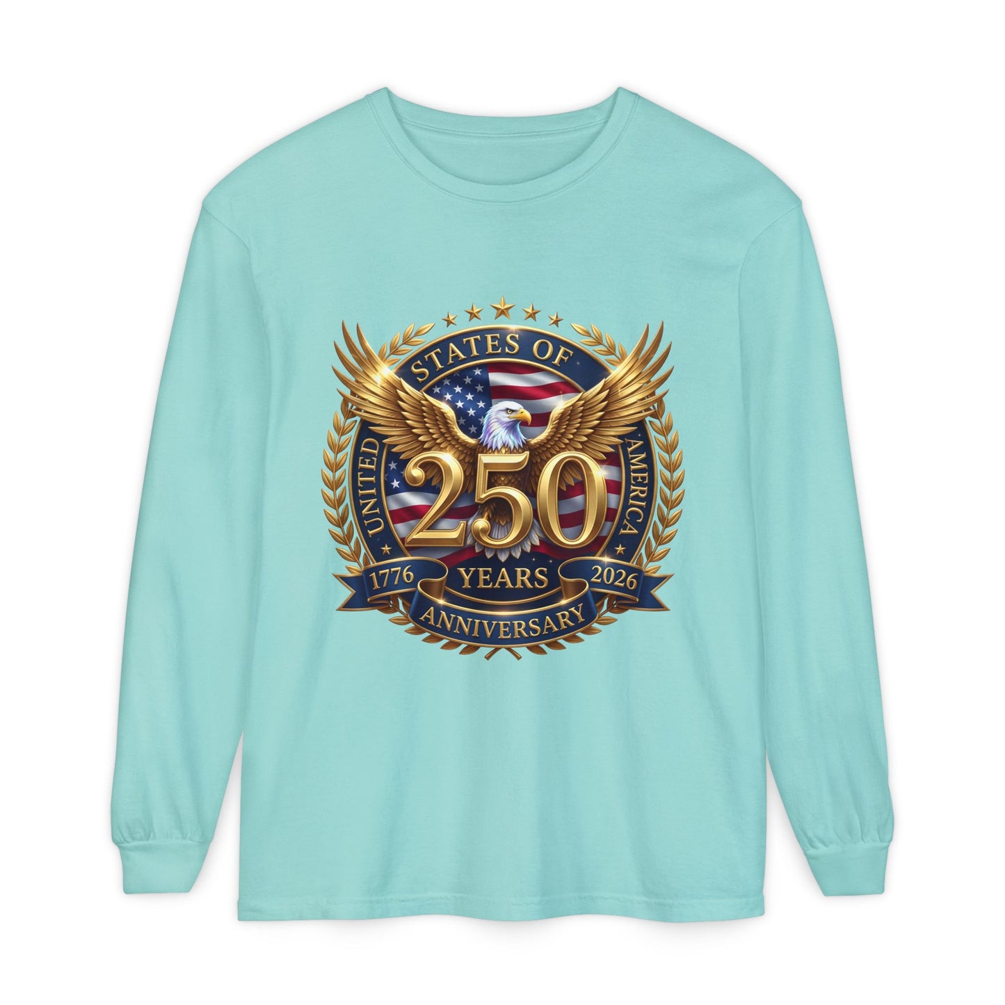 250 Years Anniversary Long Sleeve T-Shirt — USA Bicentennial 1776–2026 Eagle Emblem