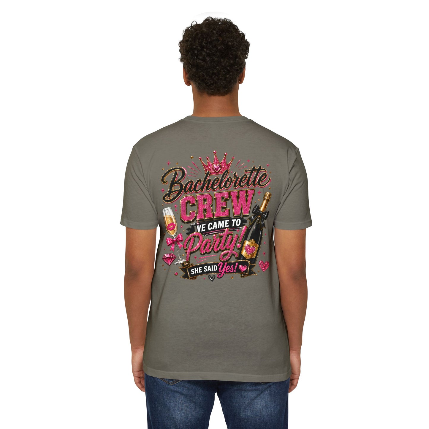 Bachelorette Crew T-Shirt - "We Came to Party! She Said Yes" Bridal Party Tee