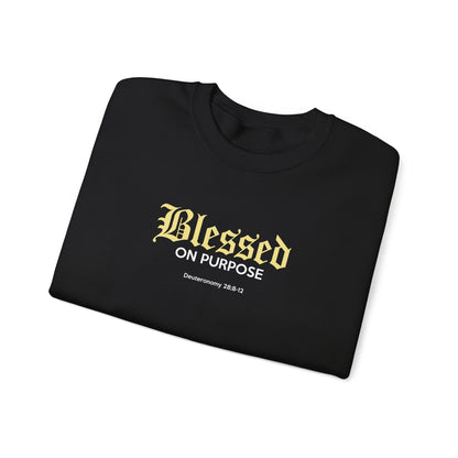 Blessed on Purpose - Proverbs 28:6 Sweatshirt
