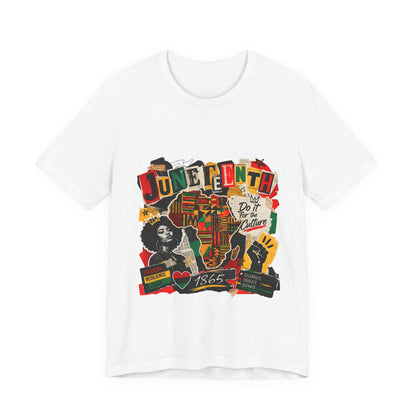 Juneteenth Celebration T-Shirt — "Do It For the Culture" Graphic Tee