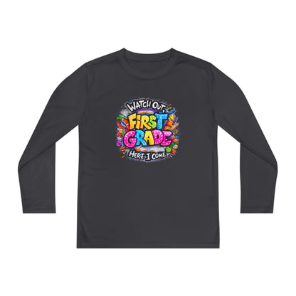 First Grade Kids Long Sleeve Tee — "Watch Out! First Grade Here I Come" Back-to-School Shirt