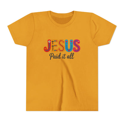 Youth Tee — "Jesus Paid It All" Colorful Faith Graphic
