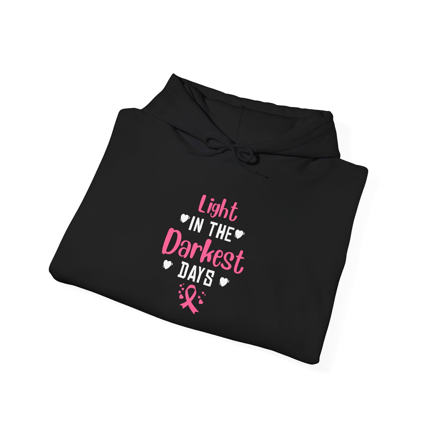 Light in the Darkest Days Hoodie