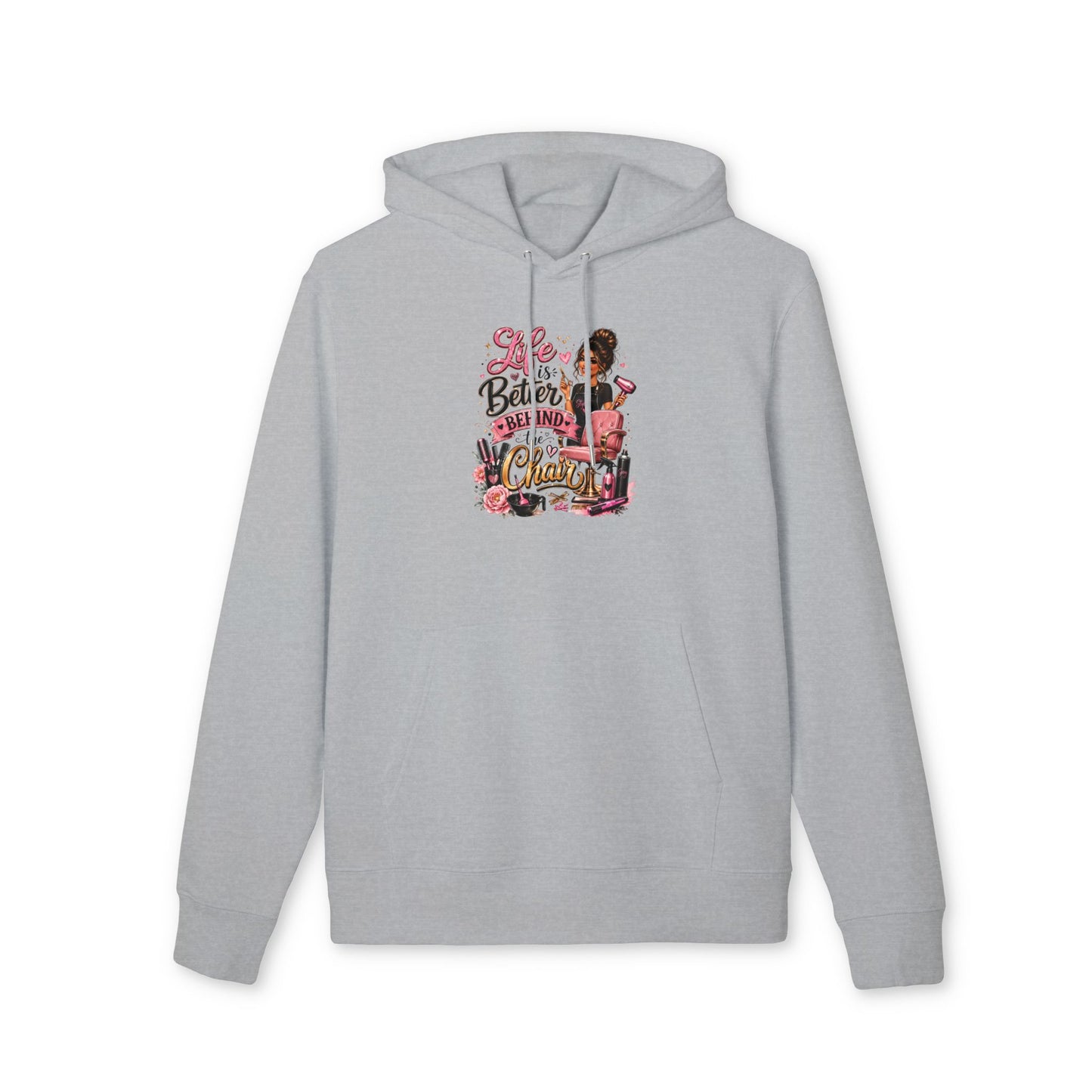 Hair Stylist Hoodie — "Life Is Better Behind The Chair" Salon Crewneck