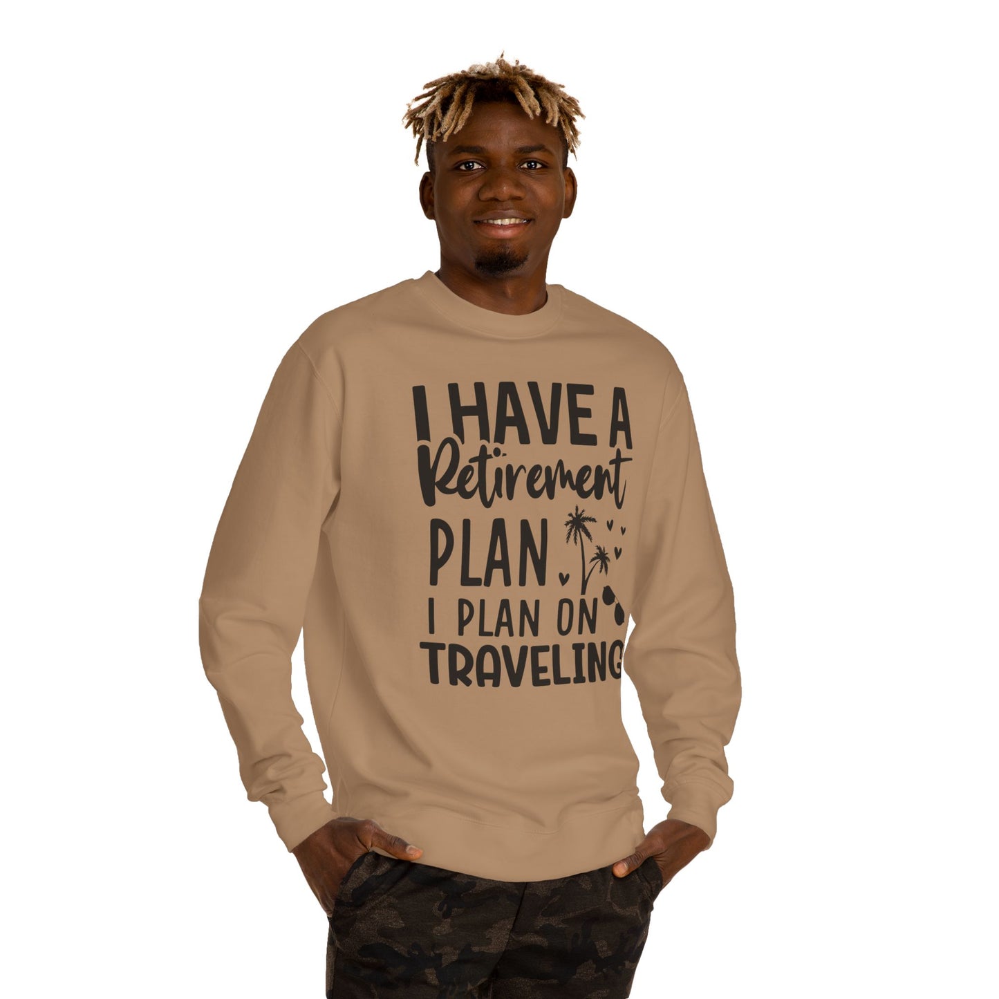 Retirement Travel Crewneck Sweatshirt — "I Have a Retirement Plan, I Plan on Traveling"