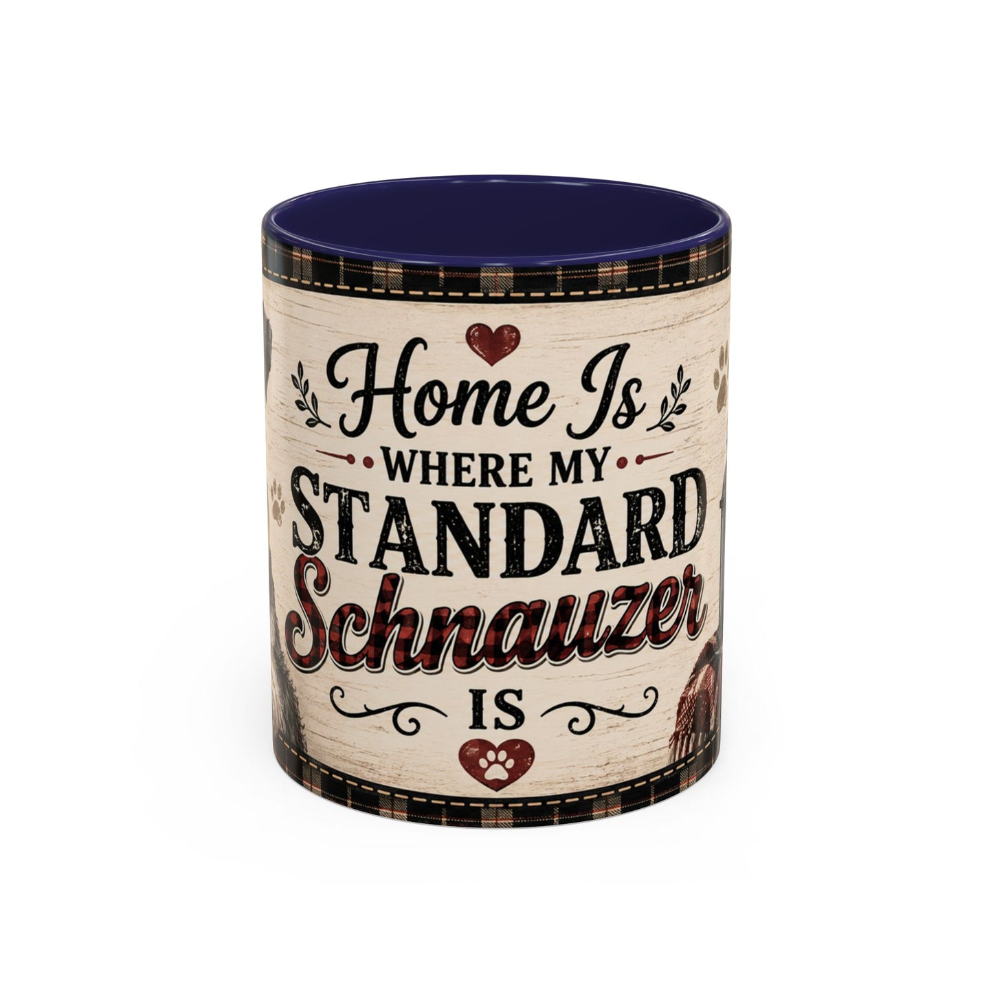 Standard Schnauzer Coffee Mug — "Home Is Where My Standard Schnauzer Is" Accent Mug