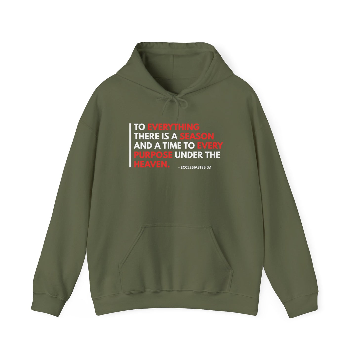To Everything There Is a Season - Ecclesiastes 3:1 Hoodie