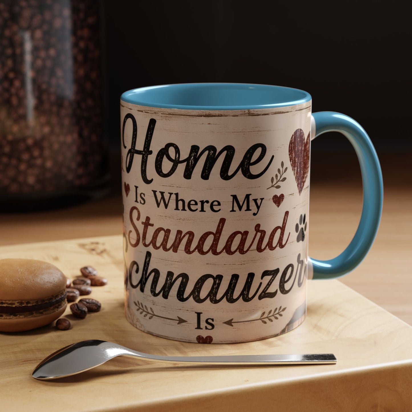 Standard Schnauzer Accent Coffee Mug — "Home Is Where My Standard Schnauzer Is"