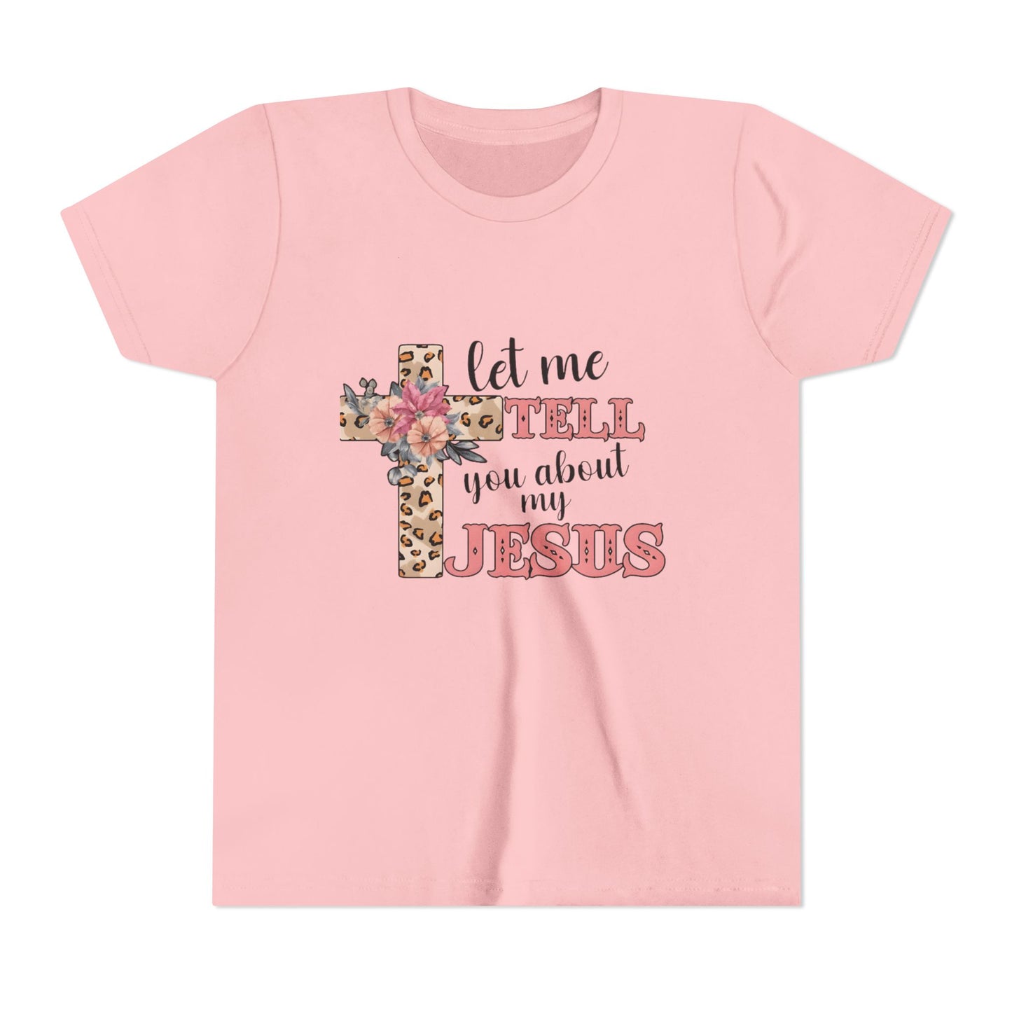 Youth Tee — "Let Me Tell You About My Jesus" Floral Leopard Cross Christian Shirt
