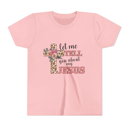 Youth Tee — "Let Me Tell You About My Jesus" Floral Leopard Cross Christian Shirt