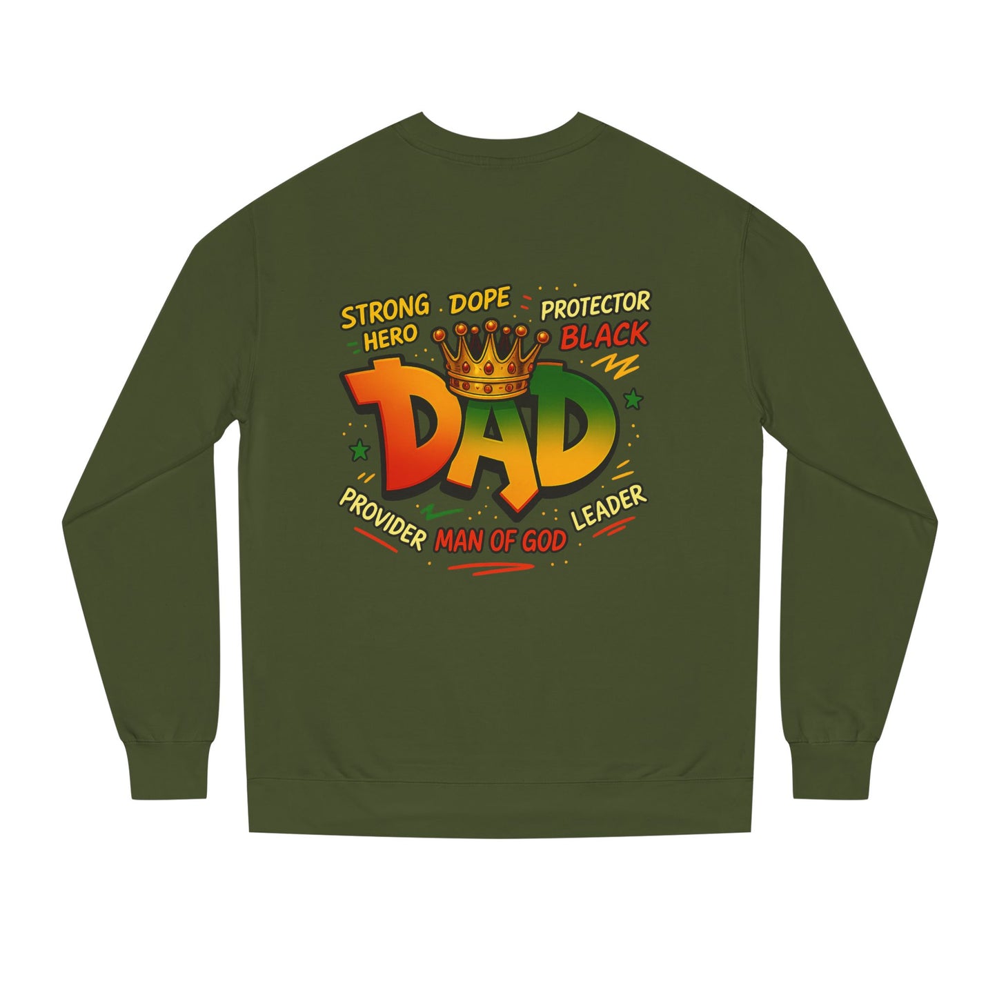 Dad Crown Graphic Sweatshirt – "Strong Dope Protector Black" Fathers' Gift
