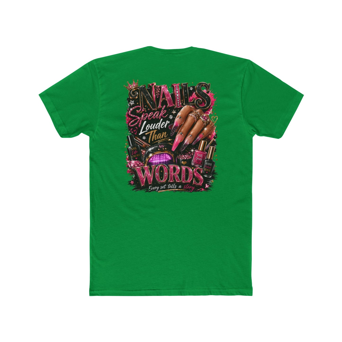 Nails Speak Louder Tee — Nail Tech Graphic T-Shirt