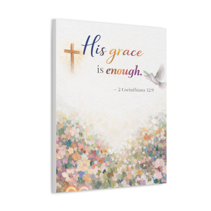 His Grace Is Enough Canvas Wall Art — 2 Corinthians 12:9 Christian Stretched Canvas