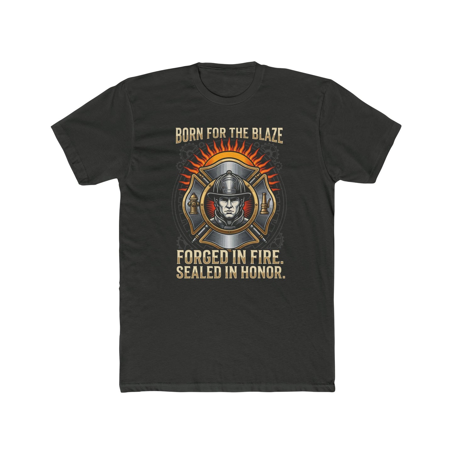 Firefighter T-Shirt — "Born for the Blaze: Forged in Fire, Sealed in Honor" Graphic Tee