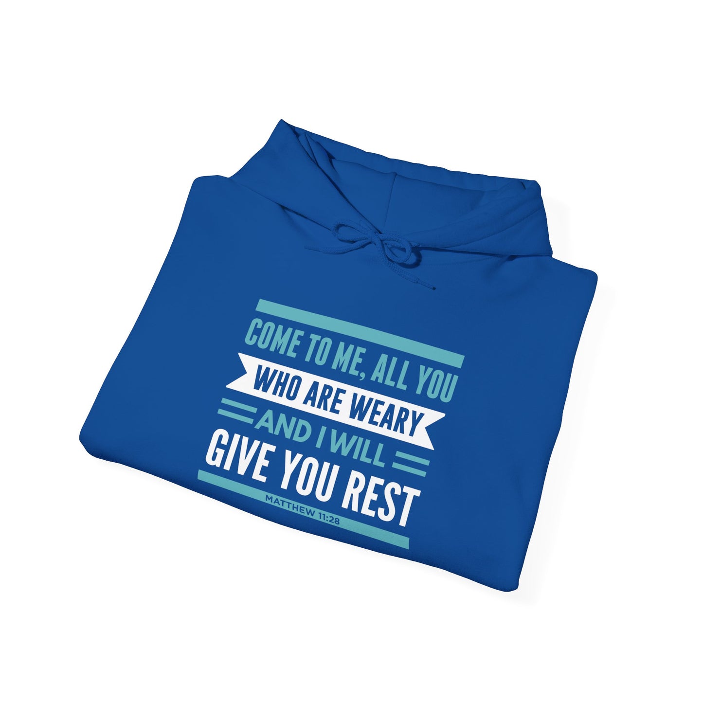 Come to Me, All You WHO Are Weary and I Will Give You REST Hoodie