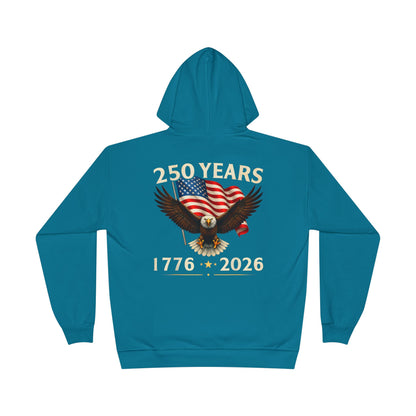 250 Years 1776–2026 Eagle Hoodie — American Flag Bicentennial Celebration Pullover