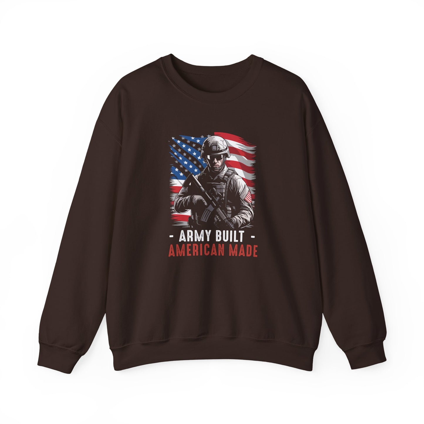 Army Built American Made  Sweatshirt