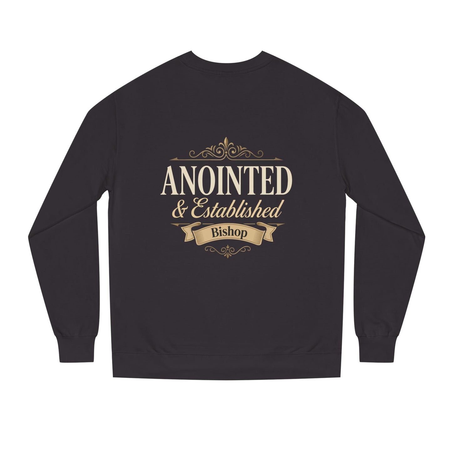 Anointed & Established Bishop Sweatshirt