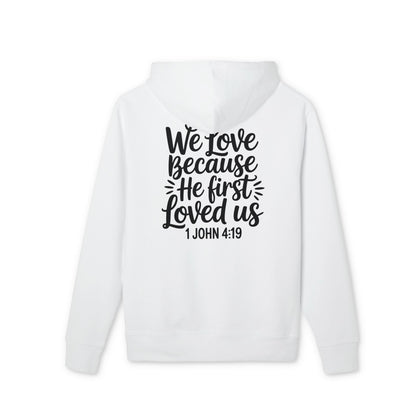Christian Hoodie — "We Love Because He First Loved Us" (1 John 4:19)