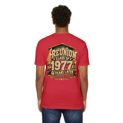 Class of 1977 Reunion T-Shirt — 48 Years Later Still Classy